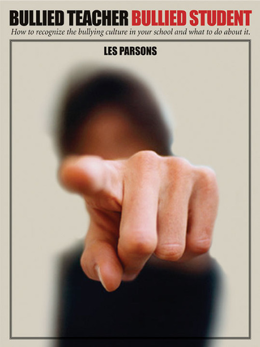 Title details for Bullied Teacher: Bullied Student by Les Parsons - Available